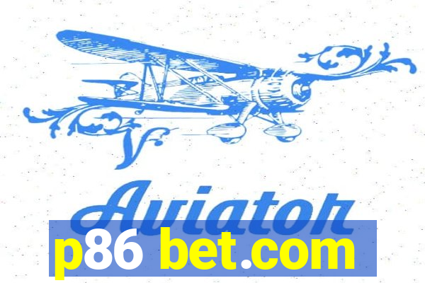 p86 bet.com